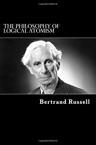 Book cover of The Philosophy of Logical Atomism by Bertrand Russell Book cover of The Philosophy of Logical Atomism by Bertrand Russell